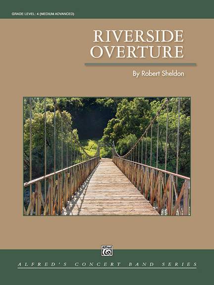 Sheldon, Robert: Riverside Overture (c/b)