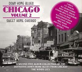 Down Home Blues: Sweet Home Chicago