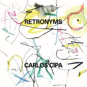 Carlos Cipa - Retronyms - Vinyl Edition