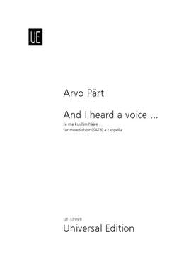 Pärt, Arvo: And I heard a voice ...
