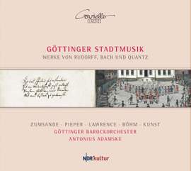 Gottinger Stadtmusik: Works By Rudorff, Bach & Quantz