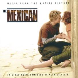 The Mexican - Music From The Motion Picture