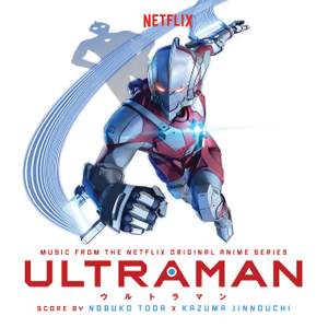 Ultraman (Music from the Netflix Original Anime Series)