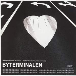 Byterminalen - En Musikal Om Å Komme, Dra Eller Bli