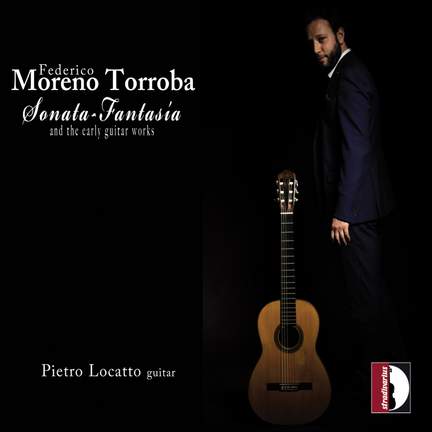 Torroba: Sonata fantasía & Other Guitar Works