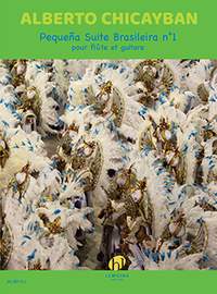 Chicayban, Alberto: Pequena Suite Brasileira No.1 (flt & gtr