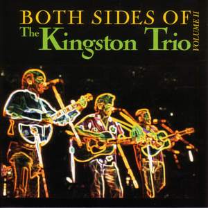 Both Sides Of The Kingston Trio - Volume II