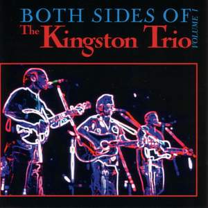 Both Sides Of The Kingston Trio Volume I