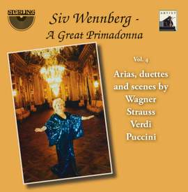 Siv Wennberg: A Great Primadonna, Vol. 4 'Arias, Duettes and Scenes'