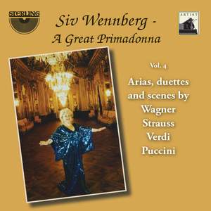 Siv Wennberg: A Great Primadonna, Vol. 4 'Arias, Duettes and Scenes'