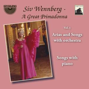 Siv Wennberg: A Great Primadonna, Vol. 5 'Arias and Songs with Orchestra'