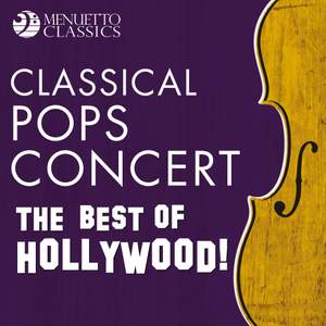 Classical Pops Concert: The Best of Hollywood!