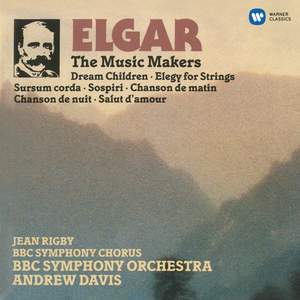 Elgar: The Music Makers & Orchestral Works