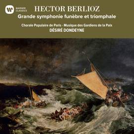 Berlioz: Grande symphonie funèbre et triomphale