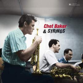 Chet Baker & Strings (photographs By William Claxton)