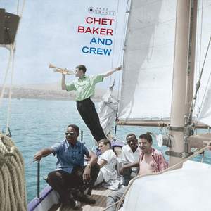 Chet Baker and Crew + 1 Bonus Track (photographs By William Claxton)