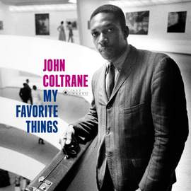 My Favorite Things + 6 Bonus Tracks! (cover Photograph By William Claxton.