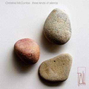 Christine McCombe: Three Kinds Of Silence