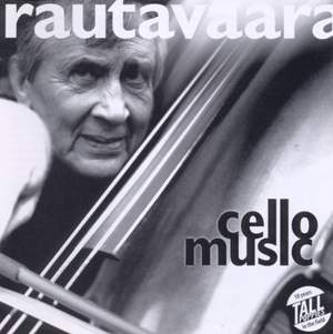Rautavaara: The Cello Music