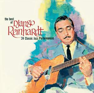 The Best of Django Reinhardt (24 Classic Peformances) + 9 Bonus Tracks!