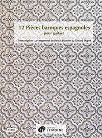 Bournet, P: 12 Pieces Baroques Espagnoles (guitar)