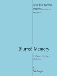 Tanja Elisa Glinsner: Blurred Memory