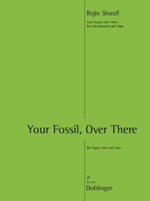 Sharafi, R: Your Fossil, Over There