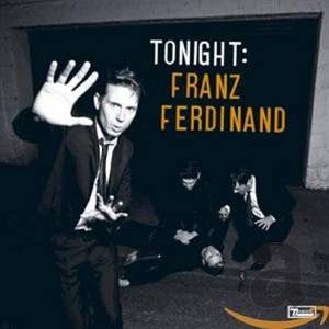 Tonight: Franz Ferdinand