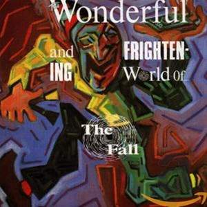 The Wonderful & the Frightenin