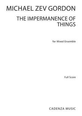 Michael Zev Gordon: The Impermanence of Things