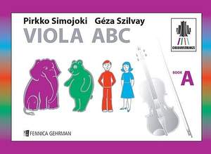 Pirkko Simojoki_Géza Szilvay: Colourstrings Viola ABC (Book A)