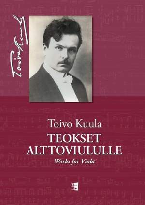 Toivo Kuula: Works For Viola