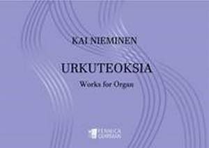 Kai Nieminen: Works For Organ