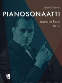 Einari Marvia: Sonata For Piano Op. 16