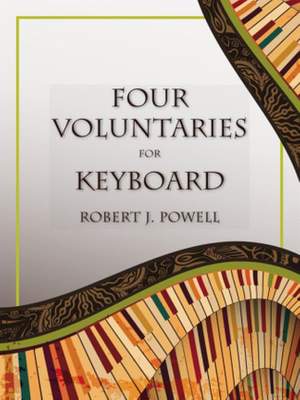 Robert J. Powell: Four Voluntaries For Keyboard