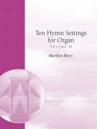Marilyn Biery: Ten Hymn Settings For Organ