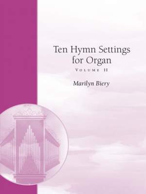 Marilyn Biery: Ten Hymn Settings For Organ