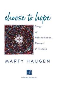 Marty Haugen: Choose To Hope