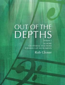 Rob Glover: Out Of The Depths - Volume 2