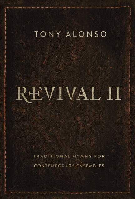 Tony Alonso: Revival II - Music Collection