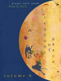 Paul A. Tate: Seasons of Grace - Volume 8