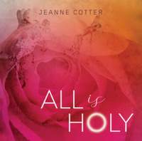 Jeanne Cotter: All Is Holy
