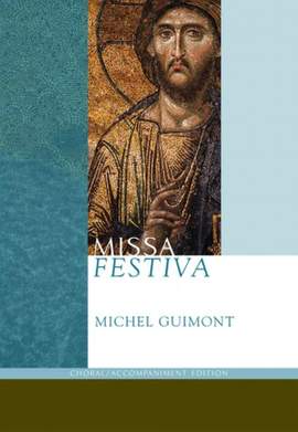 Michel Guimont: Missa Festiva