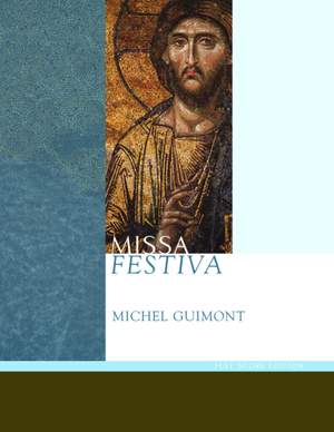 Michel Guimont: Missa Festiva