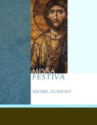 Michel Guimont: Missa Festiva