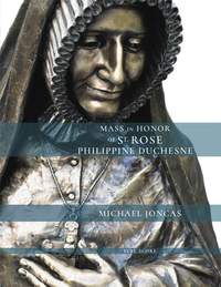 J. Michael Joncas: Mass In Honor of St Rose Philippine Duchesne Parts
