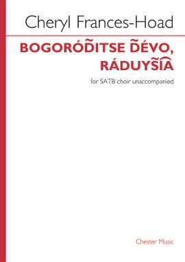 Cheryl Frances-Hoad: Bogoróditse Dévo, ráduysia