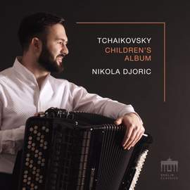 Tchaikovsky: Children's Album|Nikola Djoric
