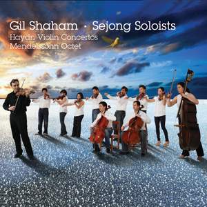 Haydn: Violin Concertos Nos. 1 & 4 - Mendelssohn: Octet for Strings