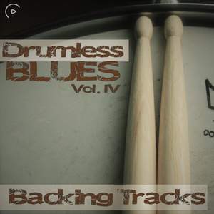 Drumless Blues Vol.Iv Backing Tracks